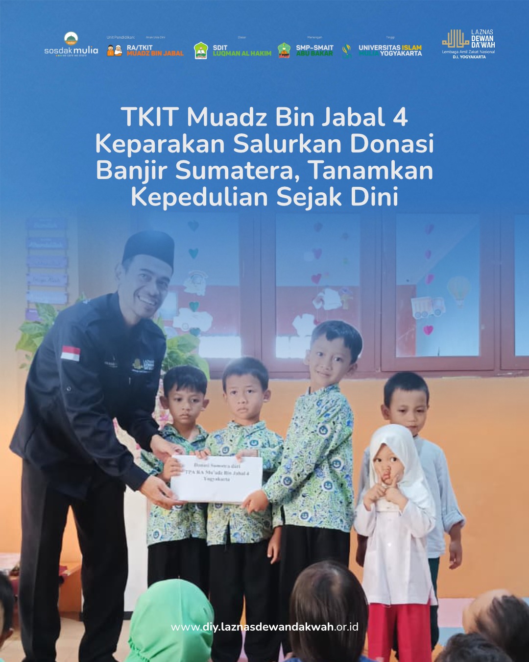 TKIT Muadz Bin Jabal 4 Salurkan Donasi Sumatera