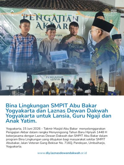 Bina Lingkungan SMPIT Abu Bakar Yogyakarta dan Laznas Dewan Dakwah Yogyakarta untuk Lansia, Guru Ngaji dan Anak Yatim di lingkungan sekolah.